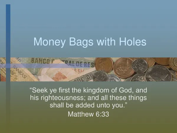 Money Bags with Holes