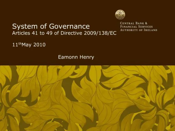 System of Governance Articles 41 to 49 of Directive 2009