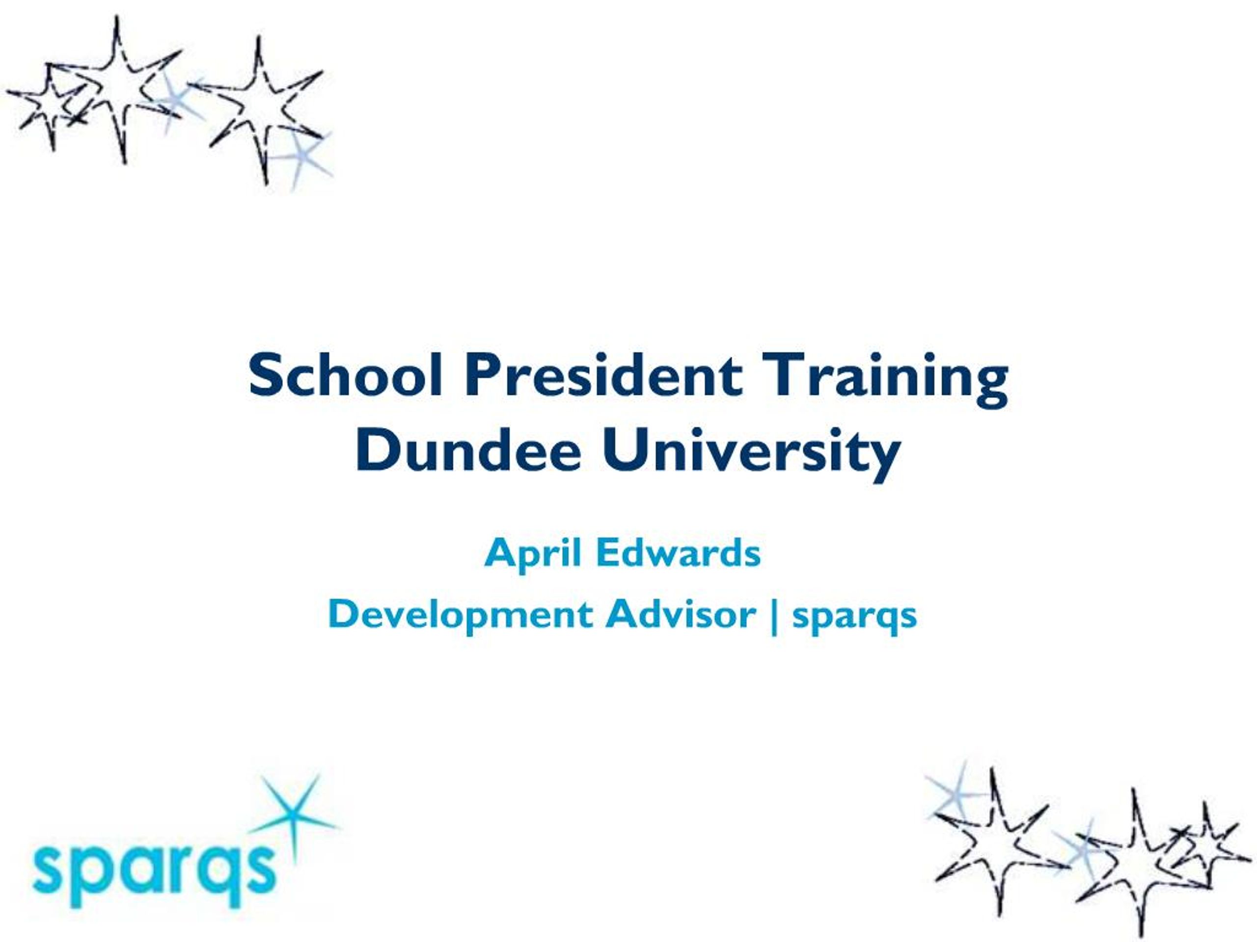 President Course Development PPT - School President Training Dundee University PowerPoint ...
