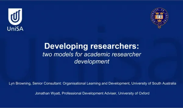 Developing researchers: two models for academic researcher development