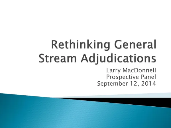 Rethinking General Stream Adjudications