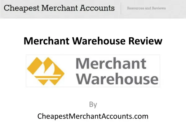 Merchant Warehouse Review