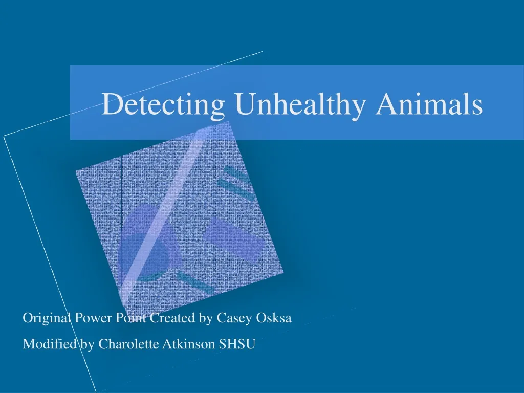 detecting unhealthy animals