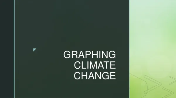GRAPHING CLIMATE CHANGE