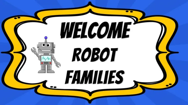 Welcome Robot Families