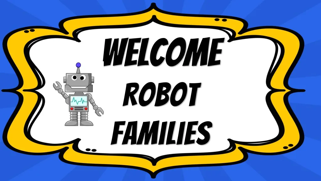 welcome robot families