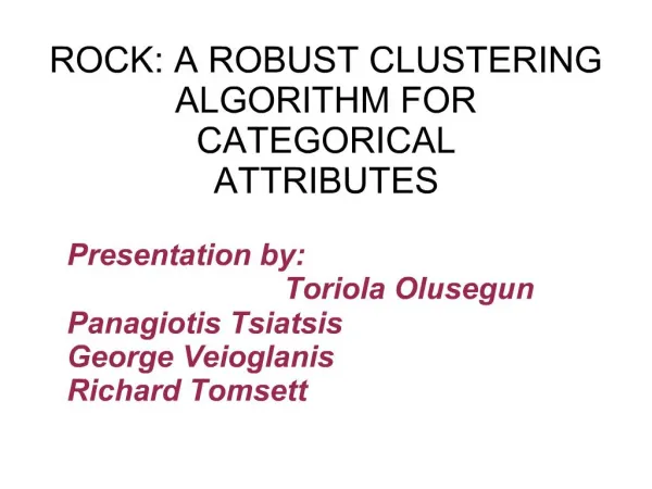 ROCK: A ROBUST CLUSTERING ALGORITHM FOR CATEGORICAL ATTRIBUTES