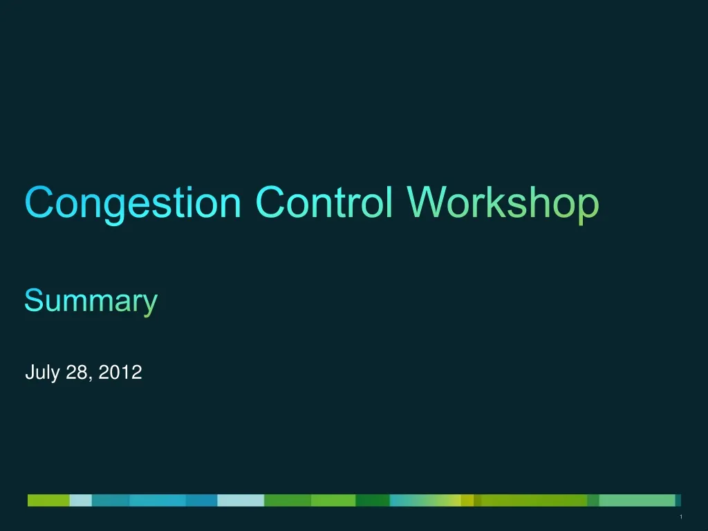 congestion control workshop summary
