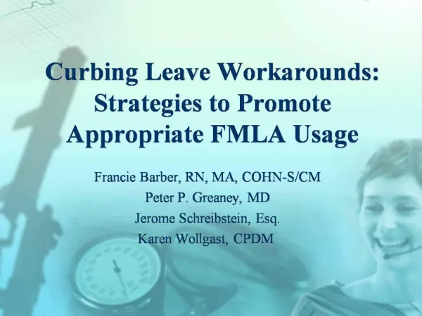Curbing Leave Workarounds: Strategies to Promote Appropriate FMLA Usage