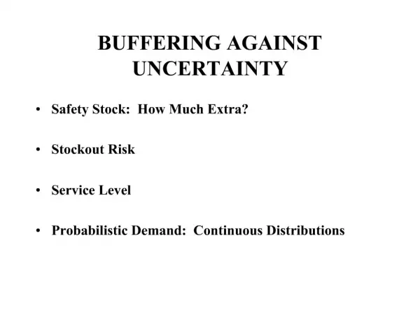 BUFFERING AGAINST UNCERTAINTY
