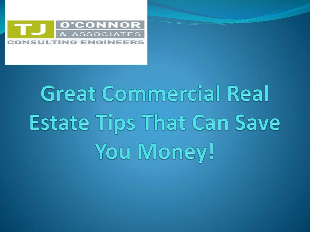 great commercial real estate tips that can save you money