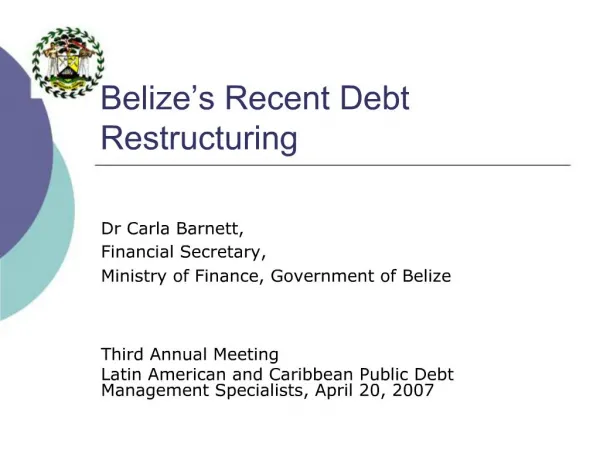 Belize s Recent Debt Restructuring