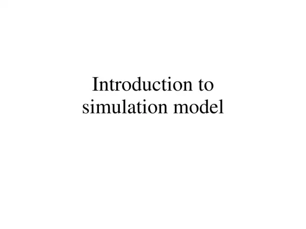 Introduction to simulation model