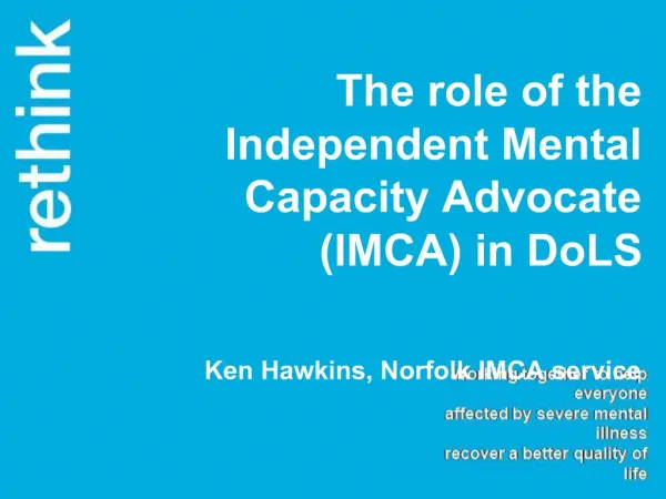 The role of the Independent Mental Capacity Advocate IMCA in DoLS