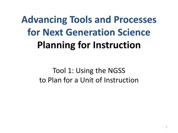 Advancing Tools and Processes for Next Generation Science Planning for Instruction