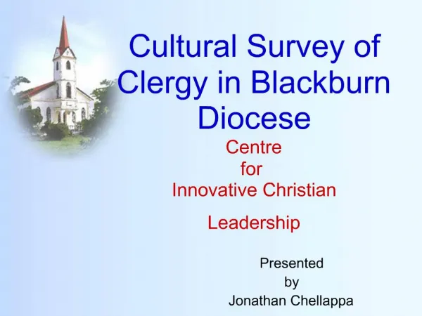 Cultural Survey of Clergy in Blackburn Diocese Centre for Innovative Christian Leadership