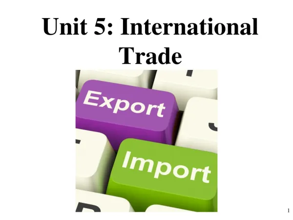 Unit 5: International Trade