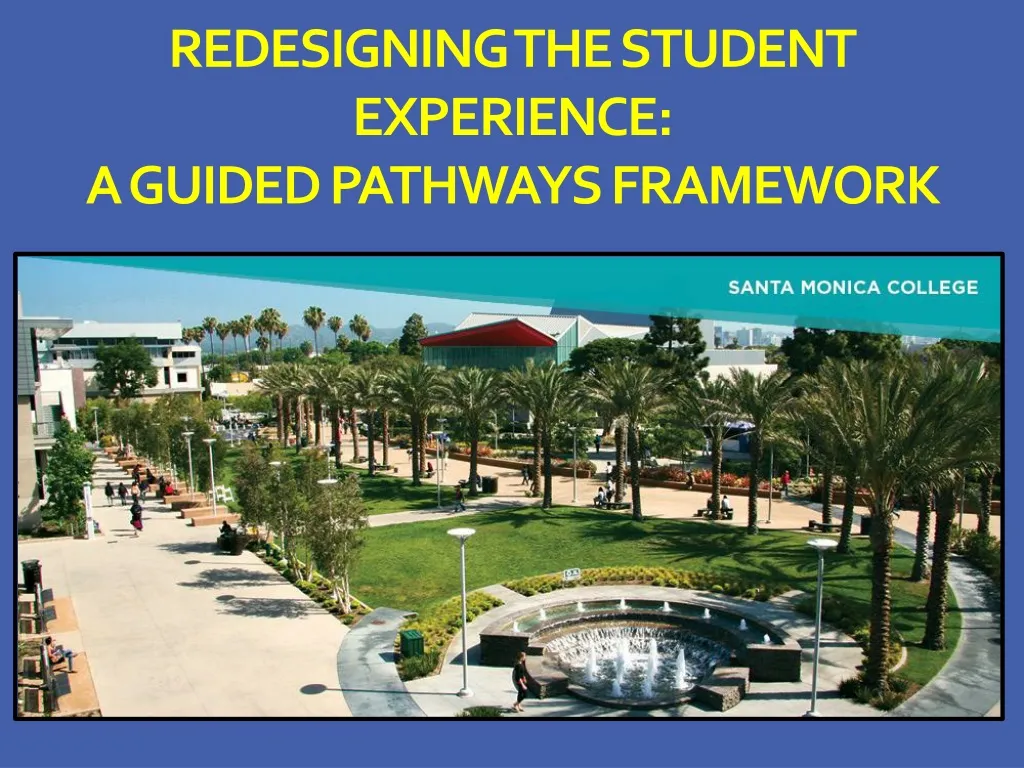 redesigning the student experience a guided pathways framework