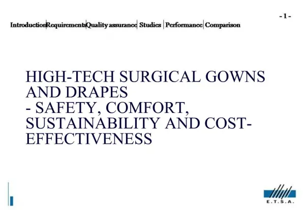HIGH-TECH SURGICAL GOWNS AND DRAPES - SAFETY, COMFORT, SUSTAINABILITY AND COST-EFFECTIVENESS