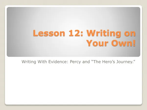 Lesson 12: Writing on Your Own!