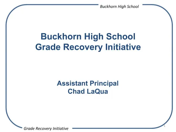 Buckhorn High School Grade Recovery Initiative Assistant Principal Chad LaQua