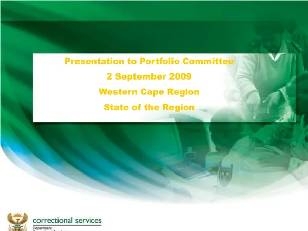 Presentation to Portfolio Committee 2 September 2009 Western Cape Region State of the Region