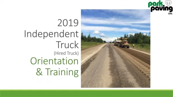 2019 Independent Truck (Hired Truck) Orientation &amp; Training