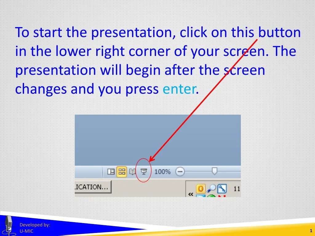 to start the presentation click on this button