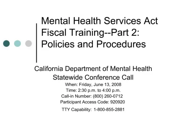 Mental Health Services Act Fiscal Training--Part 2: Policies and Procedures