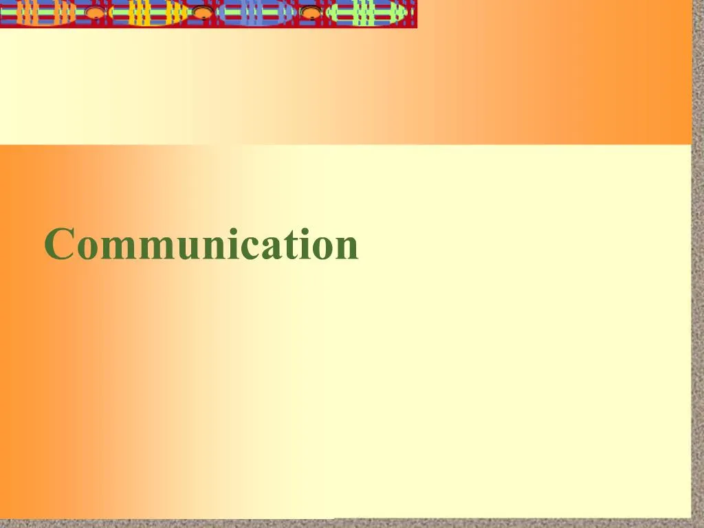 PPT - Communication PowerPoint Presentation, Free Download - ID:504483