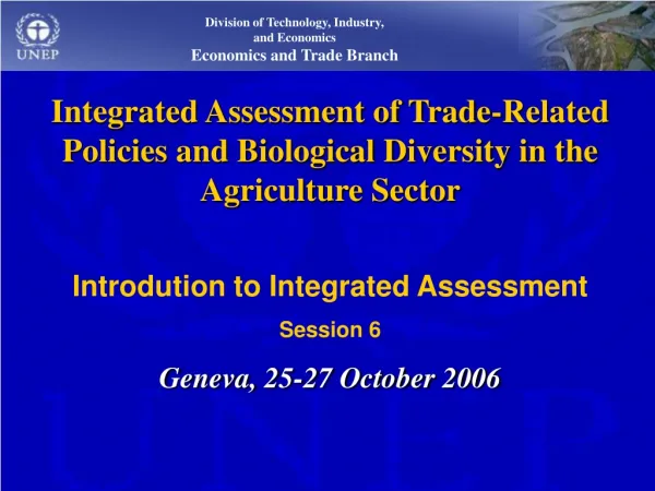 Integrated Assessment of Trade-Related Policies and Biological Diversity in the Agriculture Sector