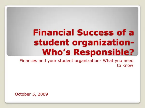 Financial Success of a student organization-Who s Responsible