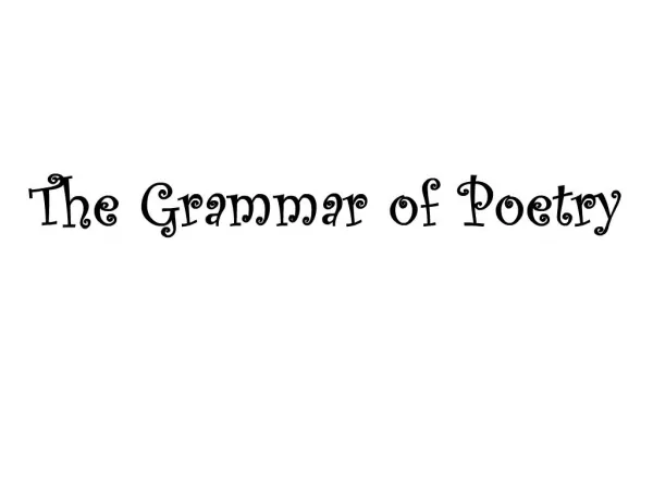 The Grammar of Poetry