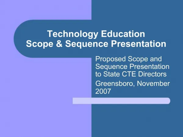 Technology Education Scope Sequence Presentation