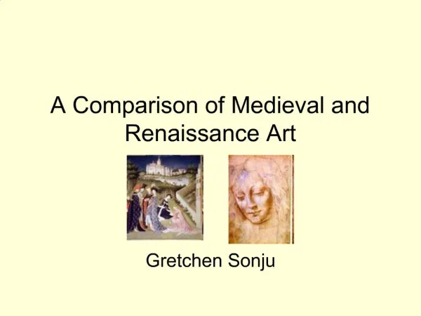 A Comparison of Medieval and Renaissance Art