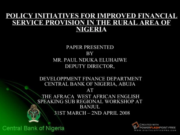 POLICY INITIATIVES FOR IMPROVED FINANCIAL SERVICE PROVISION IN THE RURAL AREA OF NIGERIA