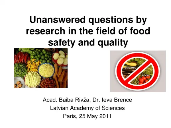 Unanswered questions by research in the field of food safety and quality