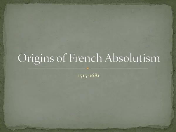 Origins of French Absolutism