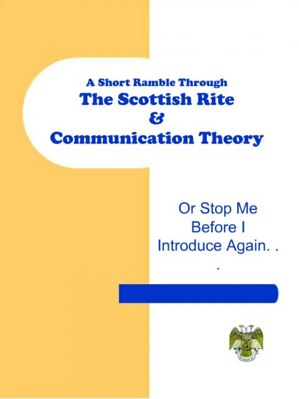 A Short Ramble Through The Scottish Rite Communication Theory