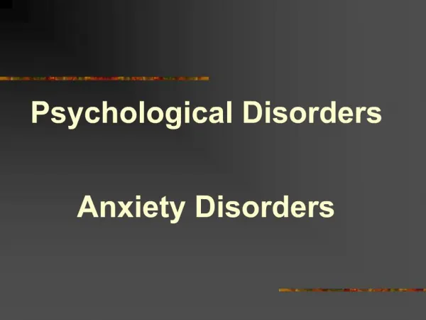 Psychological Disorders Anxiety Disorders