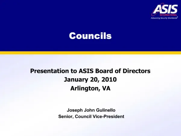 Presentation to ASIS Board of Directors January 20, 2010 Arlington, VA