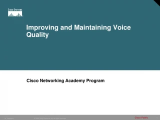 Improving and Maintaining Voice Quality - slide 1
