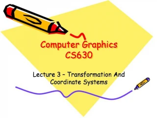 Computer Graphics CS630 - slide 1