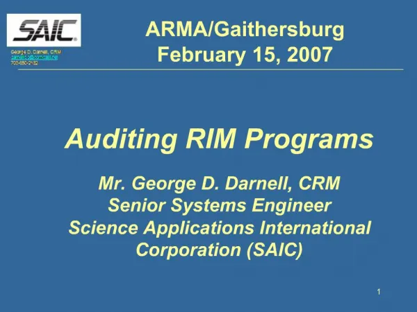 Auditing RIM Programs Mr. George D. Darnell, CRM Senior Systems Engineer