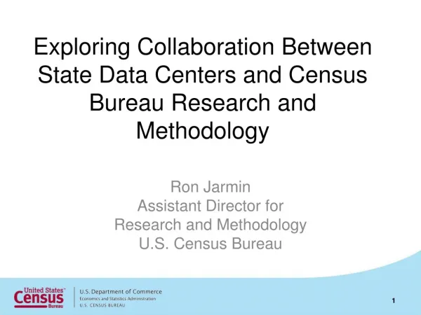 Exploring Collaboration Between State Data Centers and Census Bureau Research and Methodology