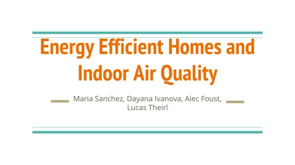 Energy Efficient Homes and Indoor Air Quality