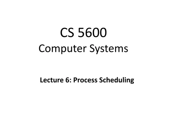 CS 5600 Computer Systems