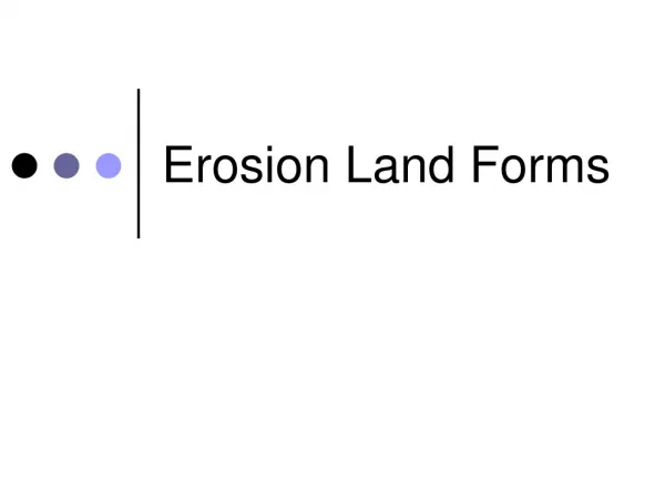 Erosion Land Forms