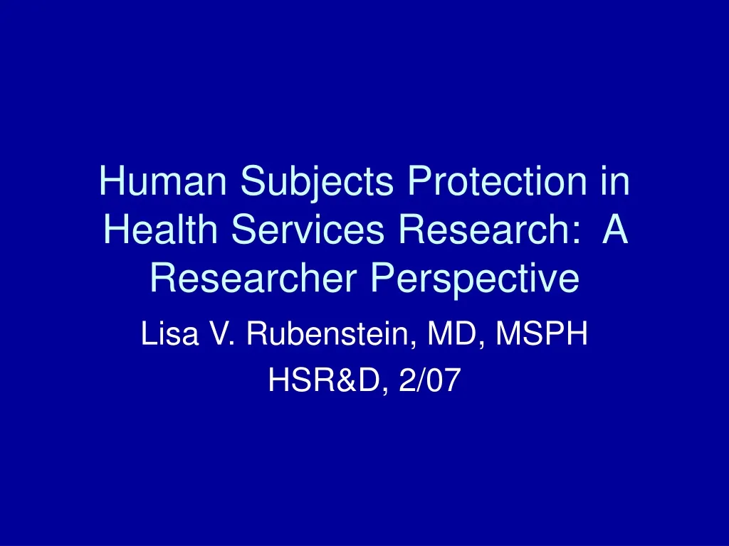 human subjects protection in health services research a researcher perspective