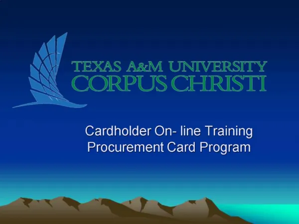 Cardholder On- line Training Procurement Card Program